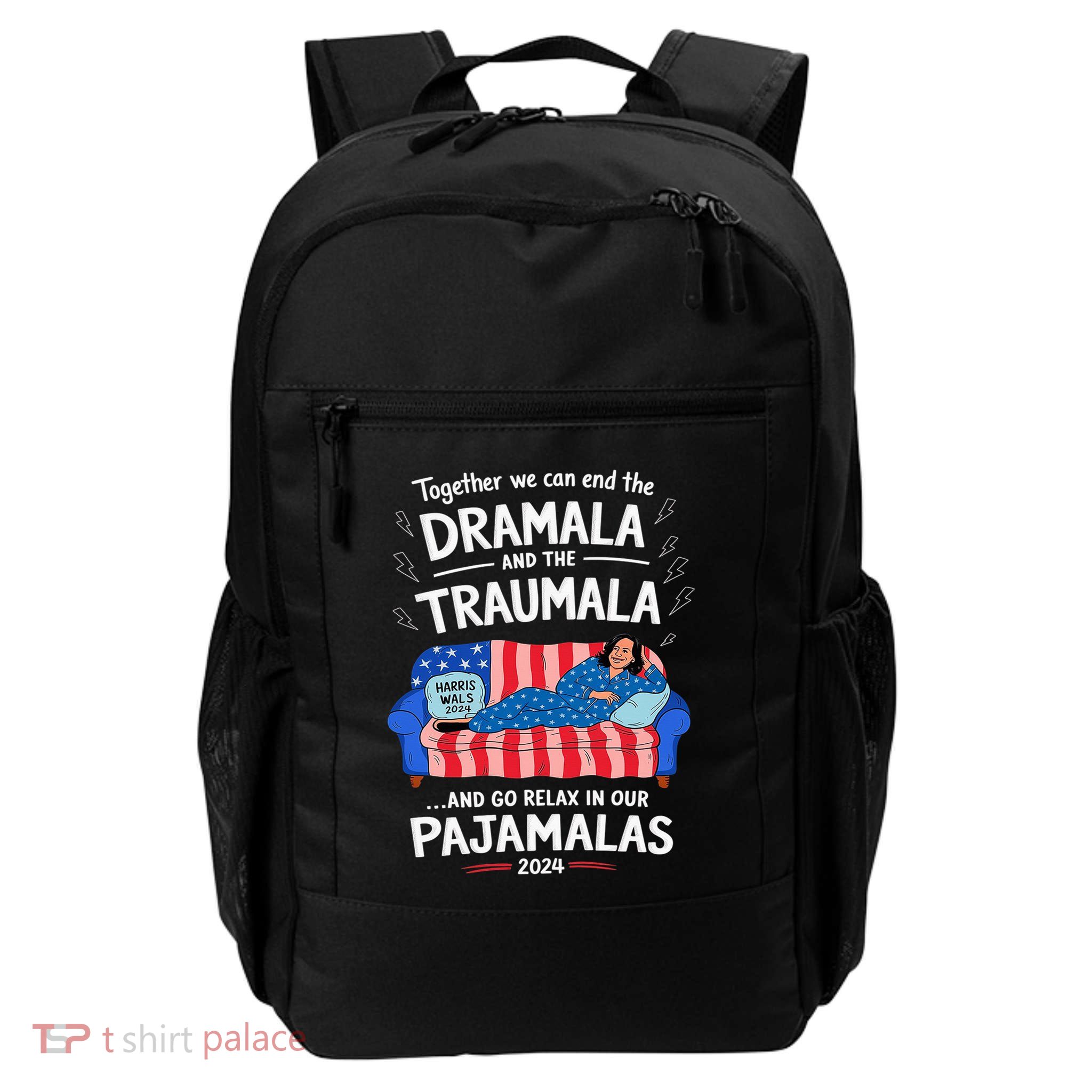 Together We Can End The Dramala And The Traumala Funny Daily Commute Backpack