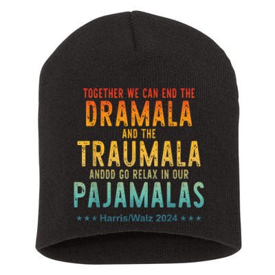 Together We Can End The Dramala And The Traumala Apparel Short Acrylic Beanie