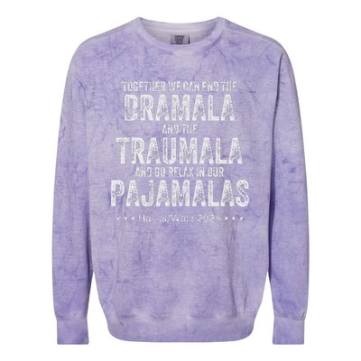 Together We Can End The Dramala And The Traumala Colorblast Crewneck Sweatshirt