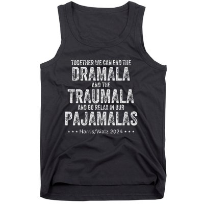 Together We Can End The Dramala And The Traumala Tank Top