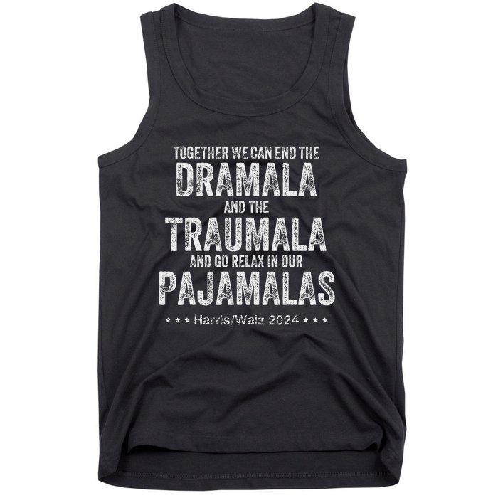 Together We Can End The Dramala And The Traumala Tank Top