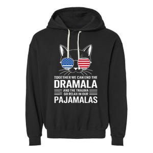 Together We Can End The Dramala And The Traumala Garment-Dyed Fleece Hoodie