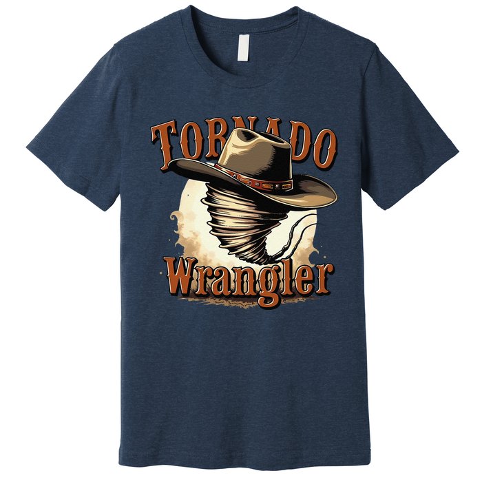 Tornado Wrangler Cowboy Wrangler Premium T-Shirt