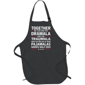 Together We Can End The Dramala And The Traumala Full-Length Apron With Pockets