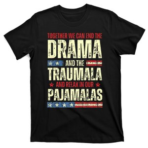 Together We Can End The Dramala And The Traumala T-Shirt