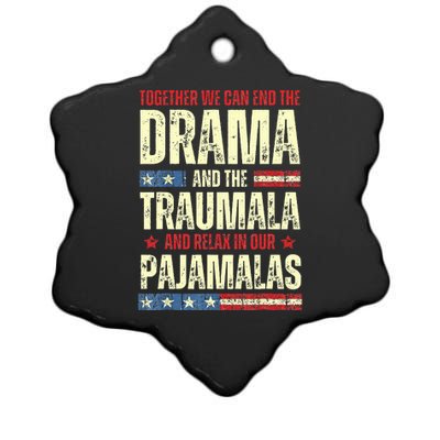 Together We Can End The Dramala And The Traumala Ceramic Star Ornament