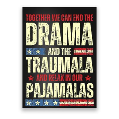 Together We Can End The Dramala And The Traumala Poster