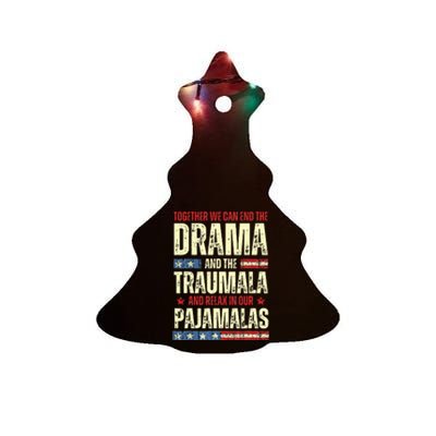 Together We Can End The Dramala And The Traumala Ceramic Tree Ornament