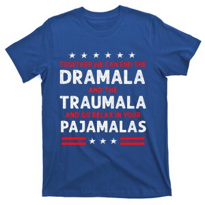 Together We Can End The Dramala And The Traumala T-Shirt