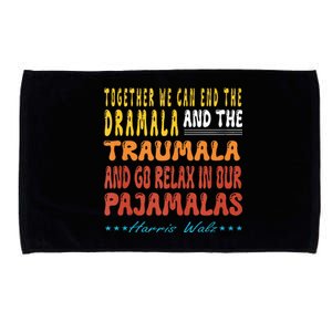 Together We Can End The Dramala And The Traumala Microfiber Hand Towel