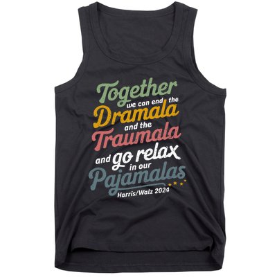 Together We Can End The Dramala And The Traumala Tank Top