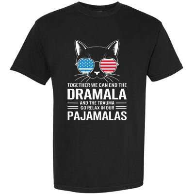 Together We Can End The Dramala And The Trauma And Go Relax Garment-Dyed Heavyweight T-Shirt