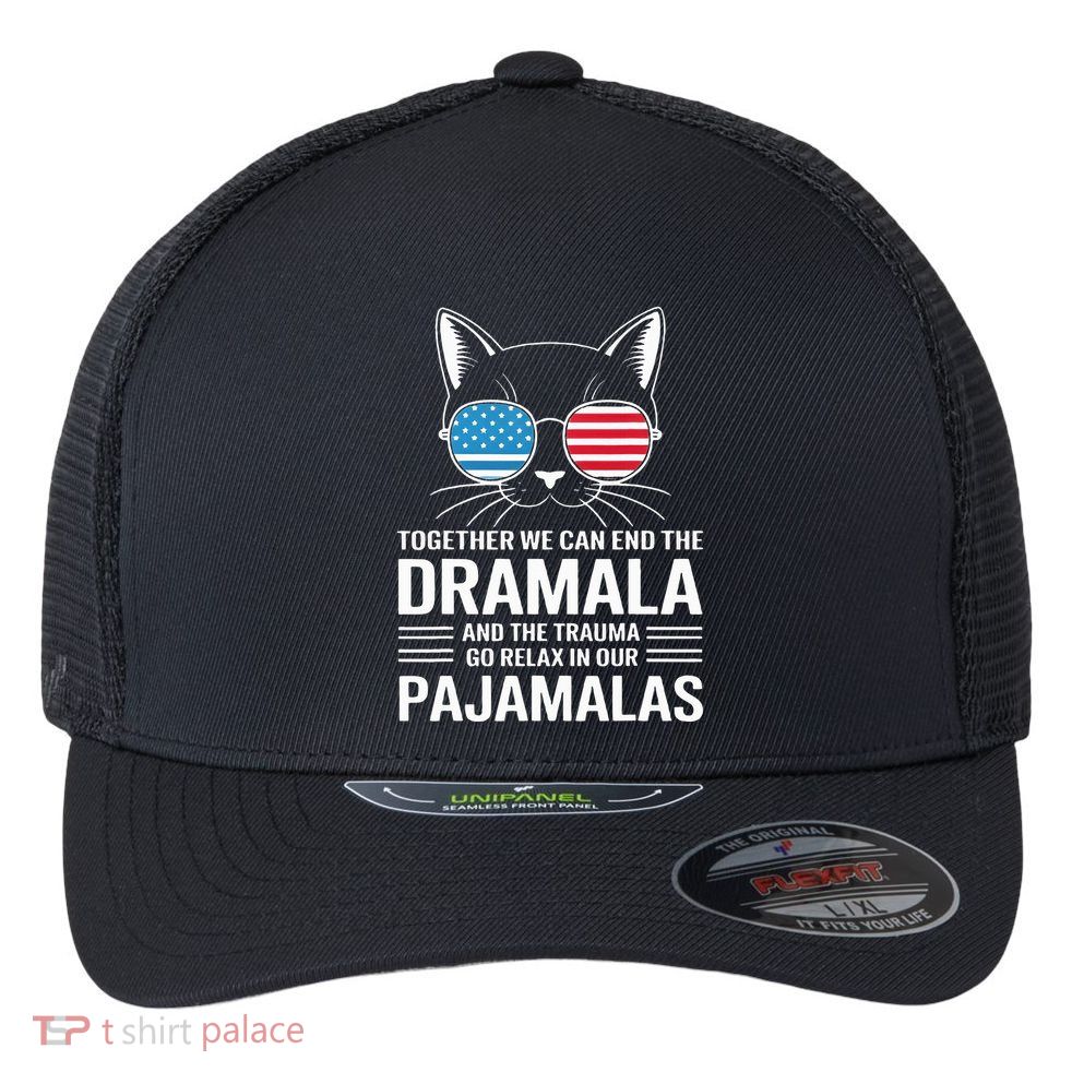 Together We Can End The Dramala And The Trauma And Go Relax Flexfit Unipanel Trucker Cap