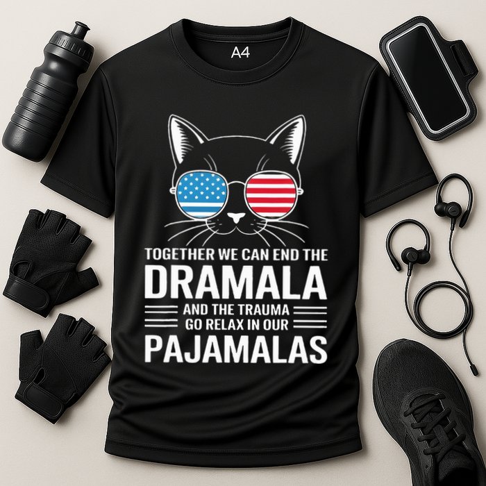 Together We Can End The Dramala And The Trauma And Go Relax Performance Shirt