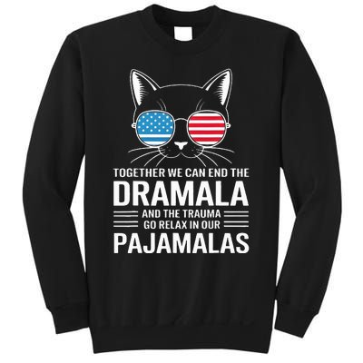 Together We Can End The Dramala And The Trauma And Go Relax Sweatshirt