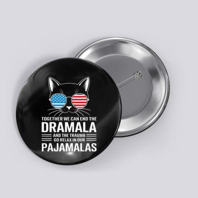 Together We Can End The Dramala And The Trauma And Go Relax Button