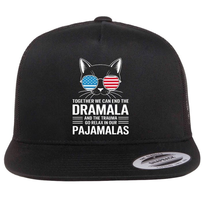 Together We Can End The Dramala And The Trauma And Go Relax Flat Bill Trucker Hat
