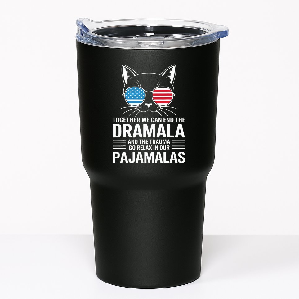Together We Can End The Dramala And The Trauma And Go Relax Tumbler