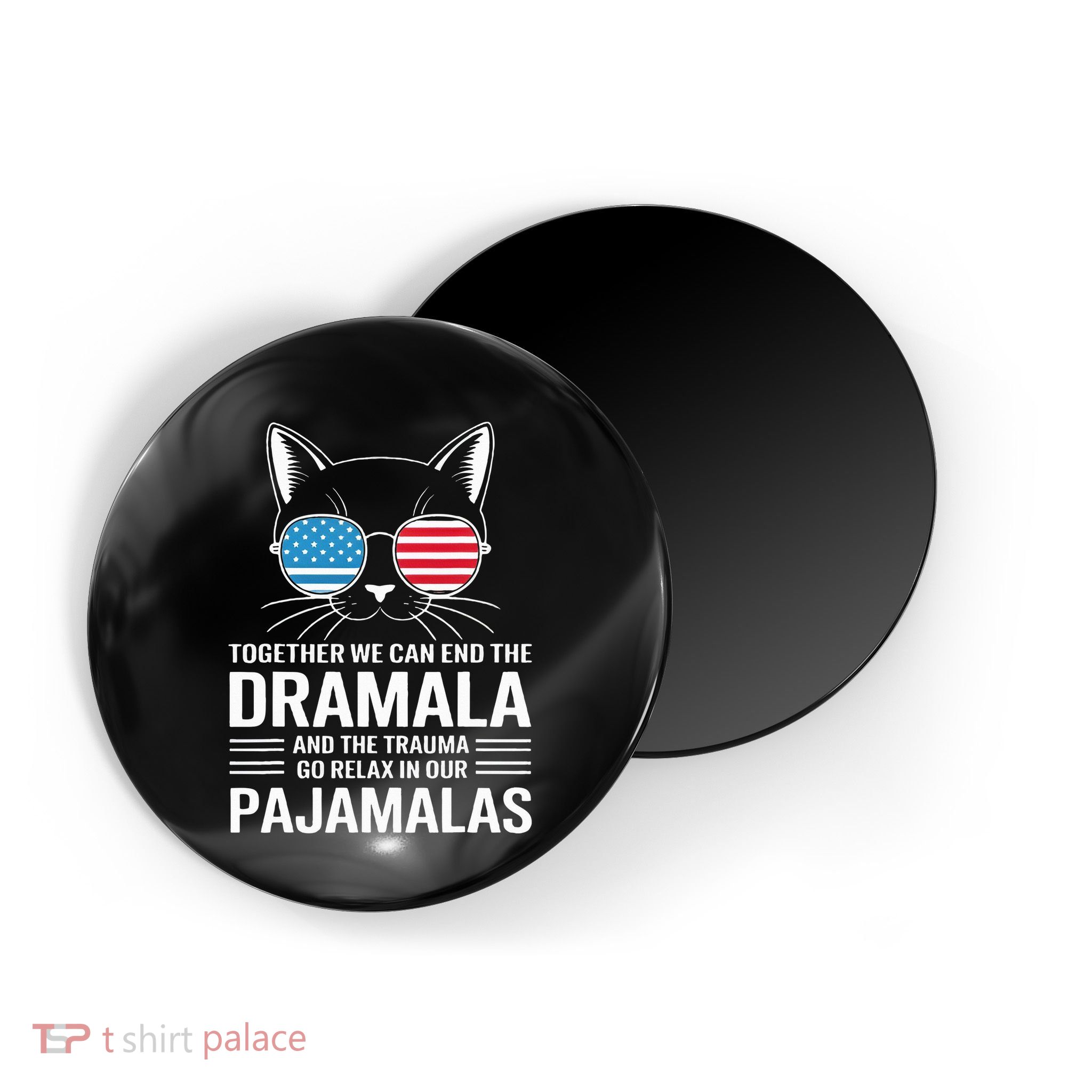 Together We Can End The Dramala And The Trauma And Go Relax Magnet