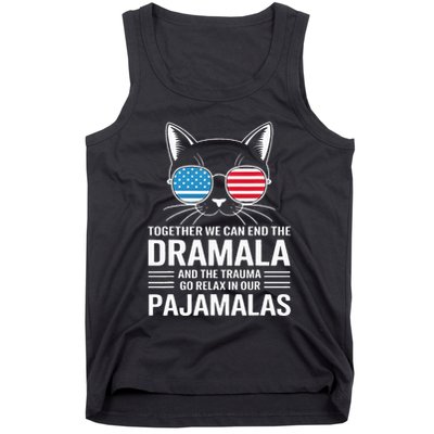 Together We Can End The Dramala And The Trauma And Go Relax Tank Top