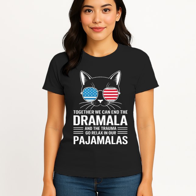 Together We Can End The Dramala And The Trauma And Go Relax Womens T-Shirt