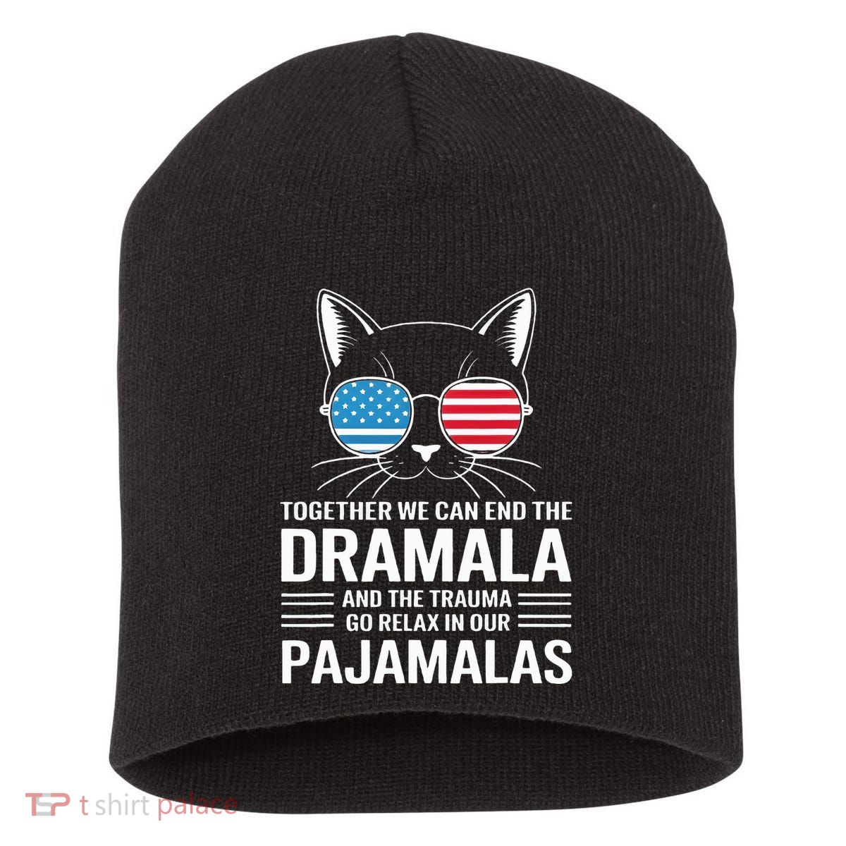 Together We Can End The Dramala And The Trauma And Go Relax Short Acrylic Beanie