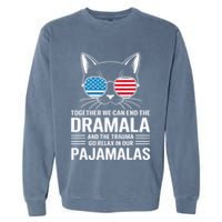 Together We Can End The Dramala And The Trauma And Go Relax Garment-Dyed Sweatshirt