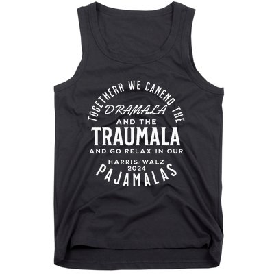 Together We Can End The Dramala And The Traumala Tank Top