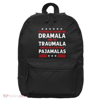 Together We Can End The Dramala And The Traumala 16 in Basic Backpack