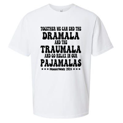 Together We Can End The Dramala And The Traumala Funny Quote Sueded Cloud Jersey T-Shirt