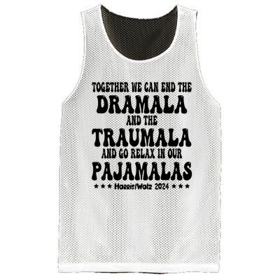 Together We Can End The Dramala And The Traumala Funny Quote Mesh Reversible Basketball Jersey Tank