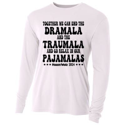 Together We Can End The Dramala And The Traumala Funny Quote Cooling Performance Long Sleeve Crew