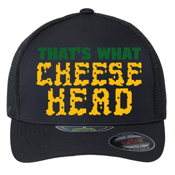 ThatS What Cheese Head Green And Gold She Said Flexfit Unipanel Trucker Cap