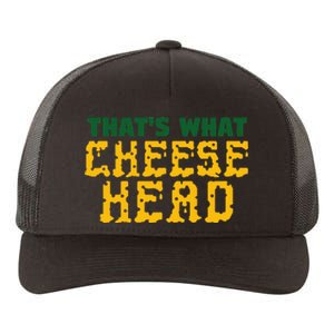 ThatS What Cheese Head Green And Gold She Said Yupoong Adult 5-Panel Trucker Hat