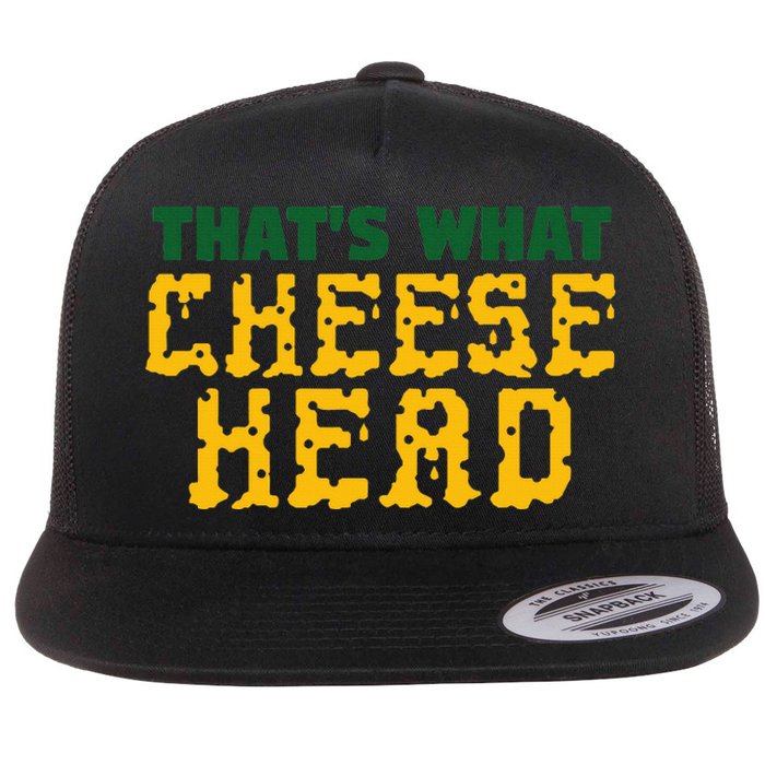 ThatS What Cheese Head Green And Gold She Said Flat Bill Trucker Hat