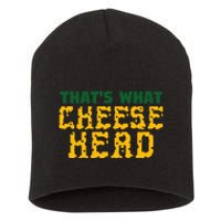 ThatS What Cheese Head Green And Gold She Said Short Acrylic Beanie