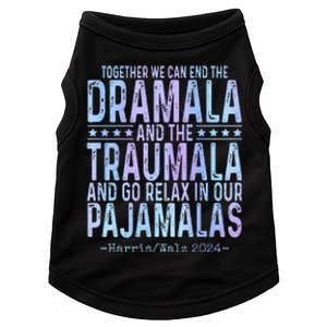 Together We Can End The Dramala And The Traumala Doggie Tank