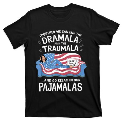 Together We Can End The Dramala And Traumala Pajamas Funny T-Shirt