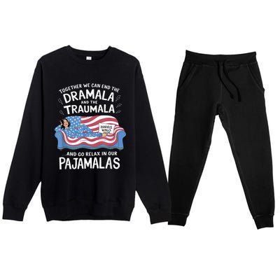 Together We Can End The Dramala And Traumala Pajamas Funny Premium Crewneck Sweatsuit Set