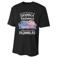 Together We Can End The Dramala And Traumala Pajamas Funny Performance Sprint T-Shirt