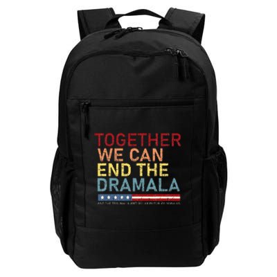 Together We Can End The Dramala Daily Commute Backpack