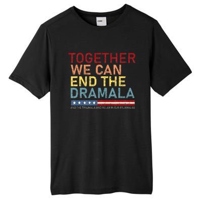 Together We Can End The Dramala Tall Fusion ChromaSoft Performance T-Shirt