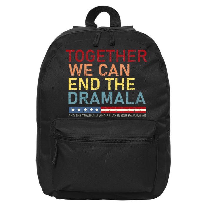 Together We Can End The Dramala 16 in Basic Backpack