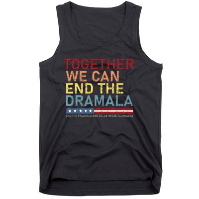 Together We Can End The Dramala Tank Top