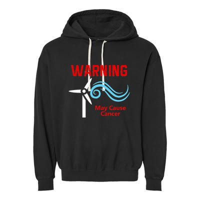 Trump Windmills Cause Cancer Garment-Dyed Fleece Hoodie