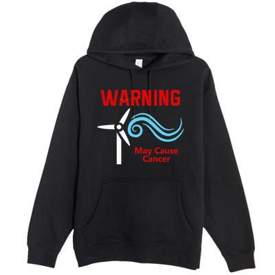 Trump Windmills Cause Cancer Premium Pullover Hoodie