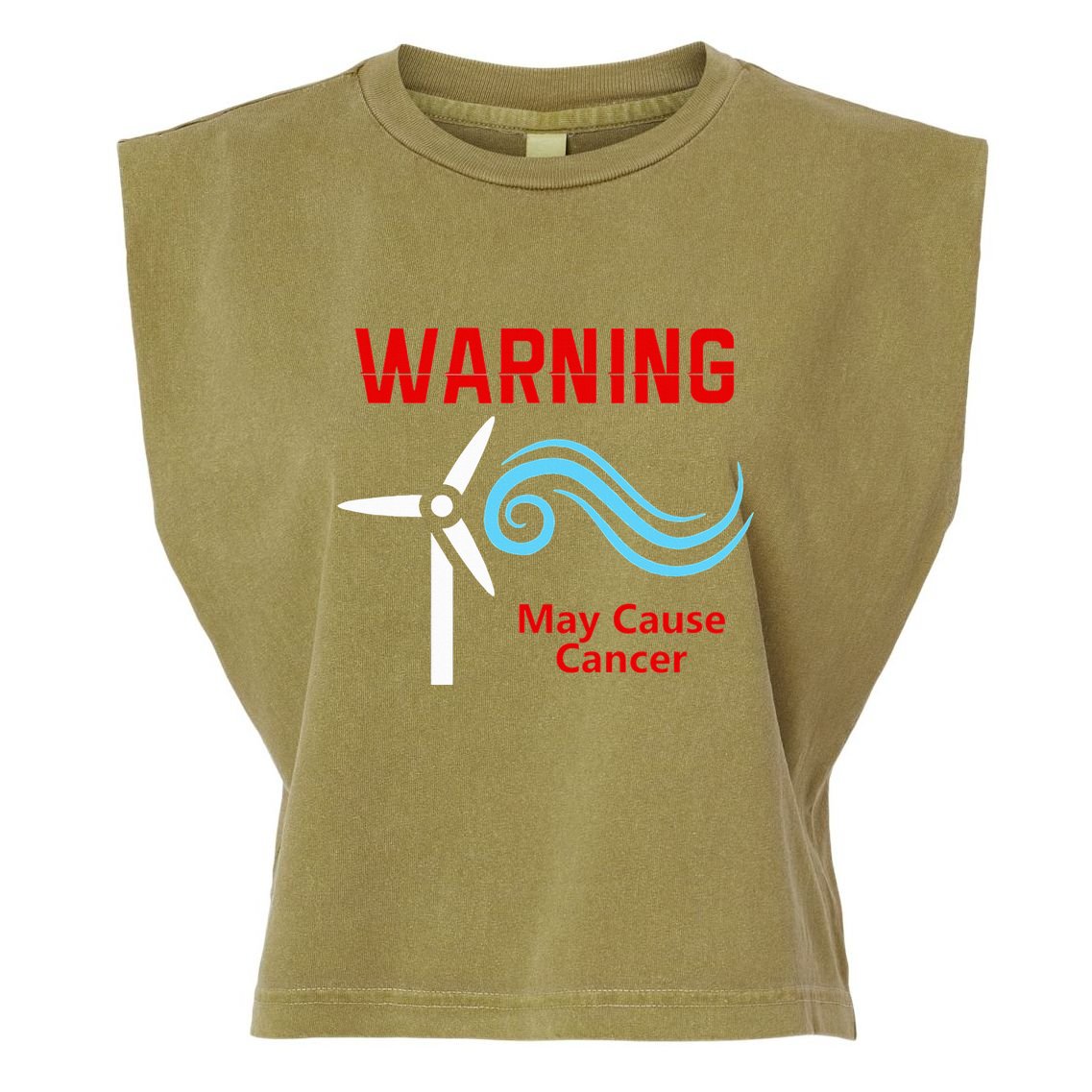 Trump Windmills Cause Cancer Garment-Dyed Women's Muscle Tee
