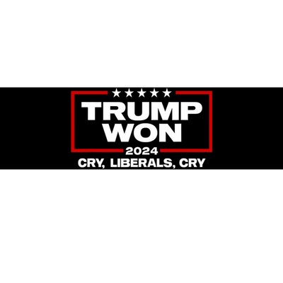 Trump Won Cry Liberals Cry 2024 Funny Patriotic Election Bumper Sticker