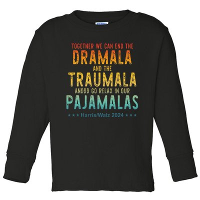 Together We Can End The Dramala And The Traumala Apparel Gift Toddler Long Sleeve Shirt