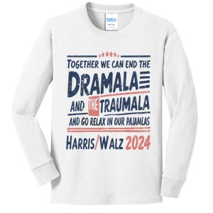 Together We Can End The Dramala And The Trauma And Go Relax Kids Long Sleeve Shirt